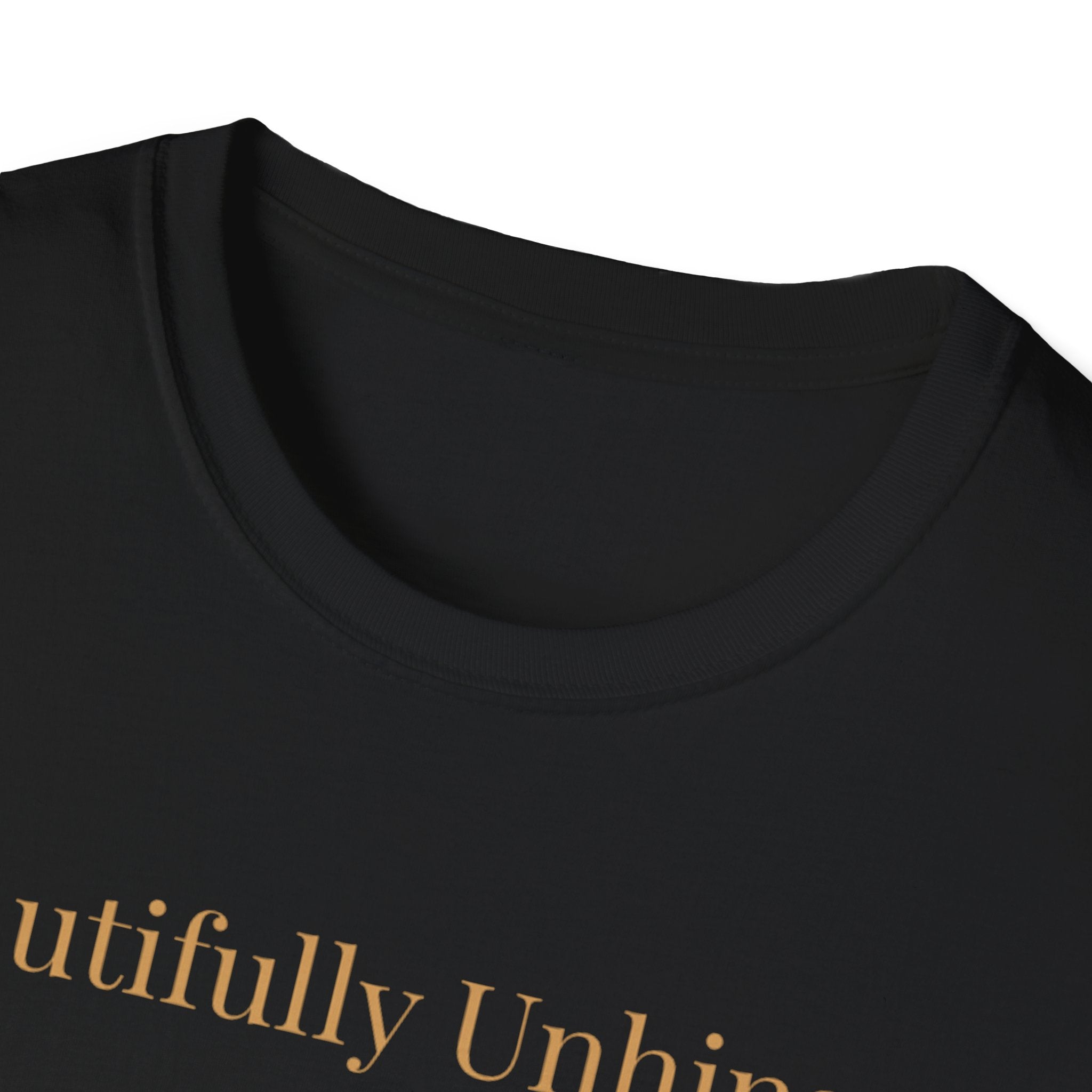 Beautifully Unhinged T-Shirt