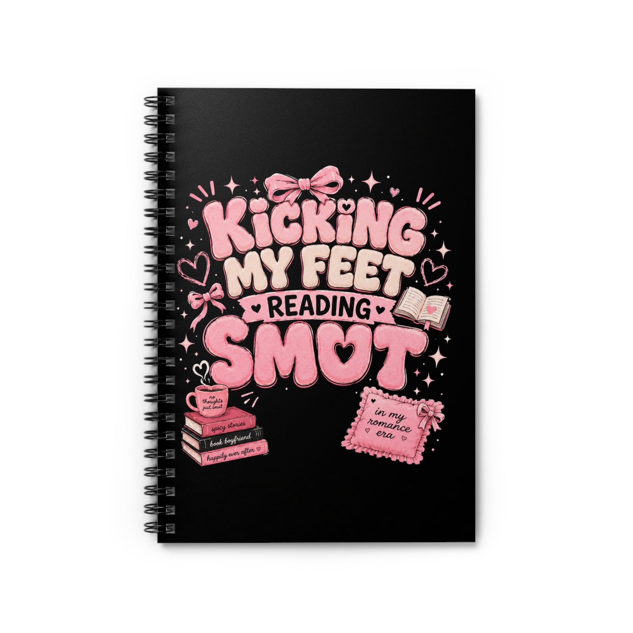 Notebook — "Kicking My Feet Reading Smut" Pink Cute Spiral Journal