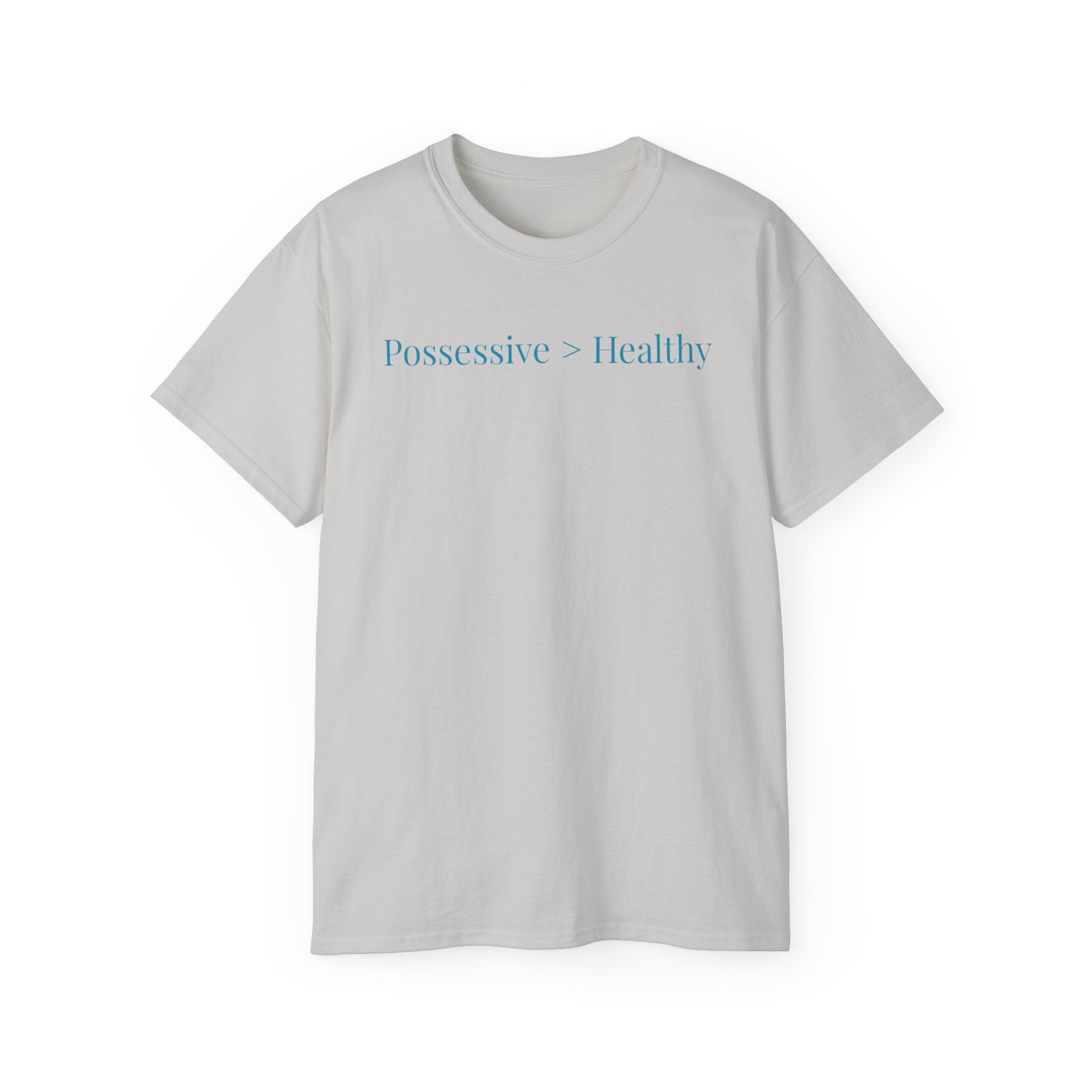 Possessive>Healthy Bookish (teal text) Ultra Cotton Tee