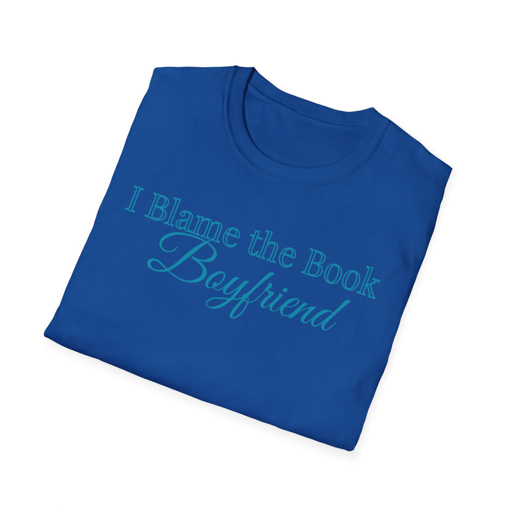 I Blame the Book Boyfriend T-Shirt