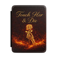 Touch Her & Die Kindle Case Protective E-Reader Cover