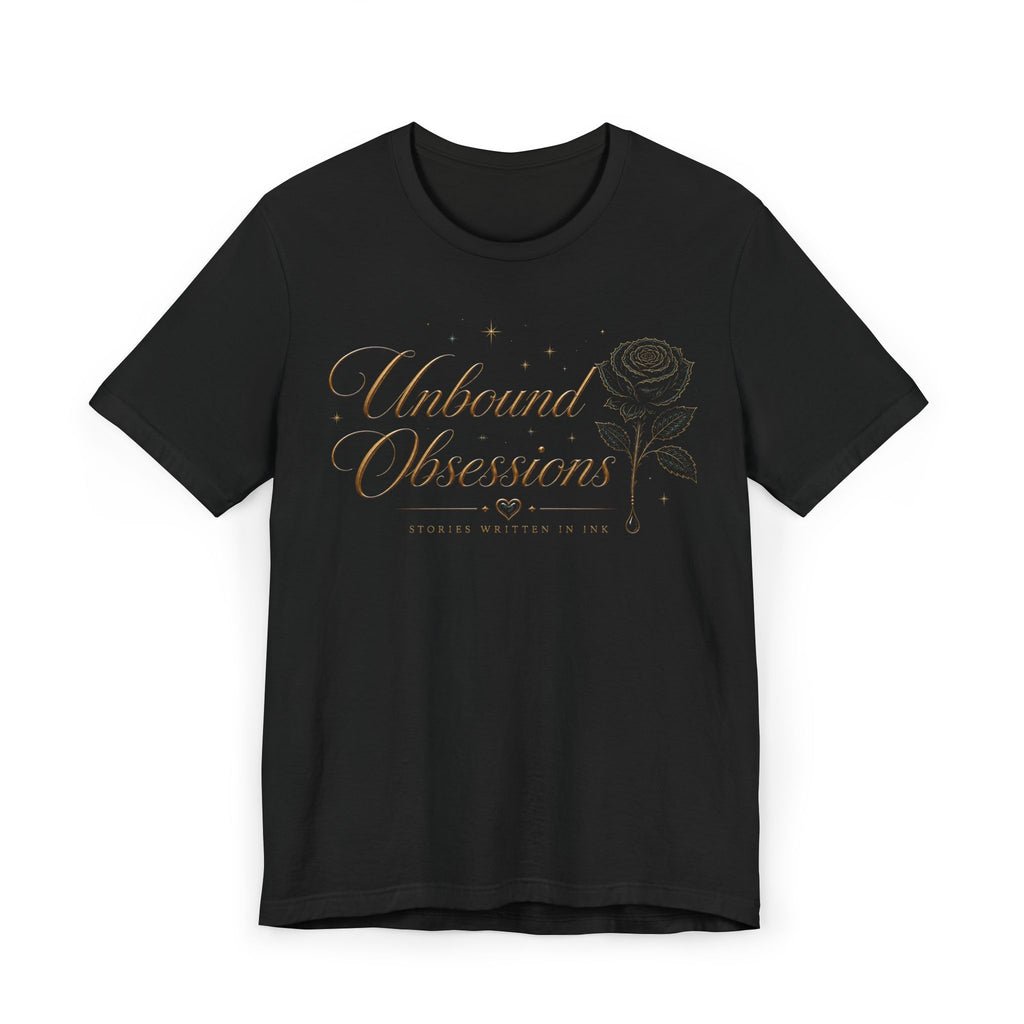 Unbound Obsessions T-Shirt — "Feed Your Obsession" Gothic Rose Tee