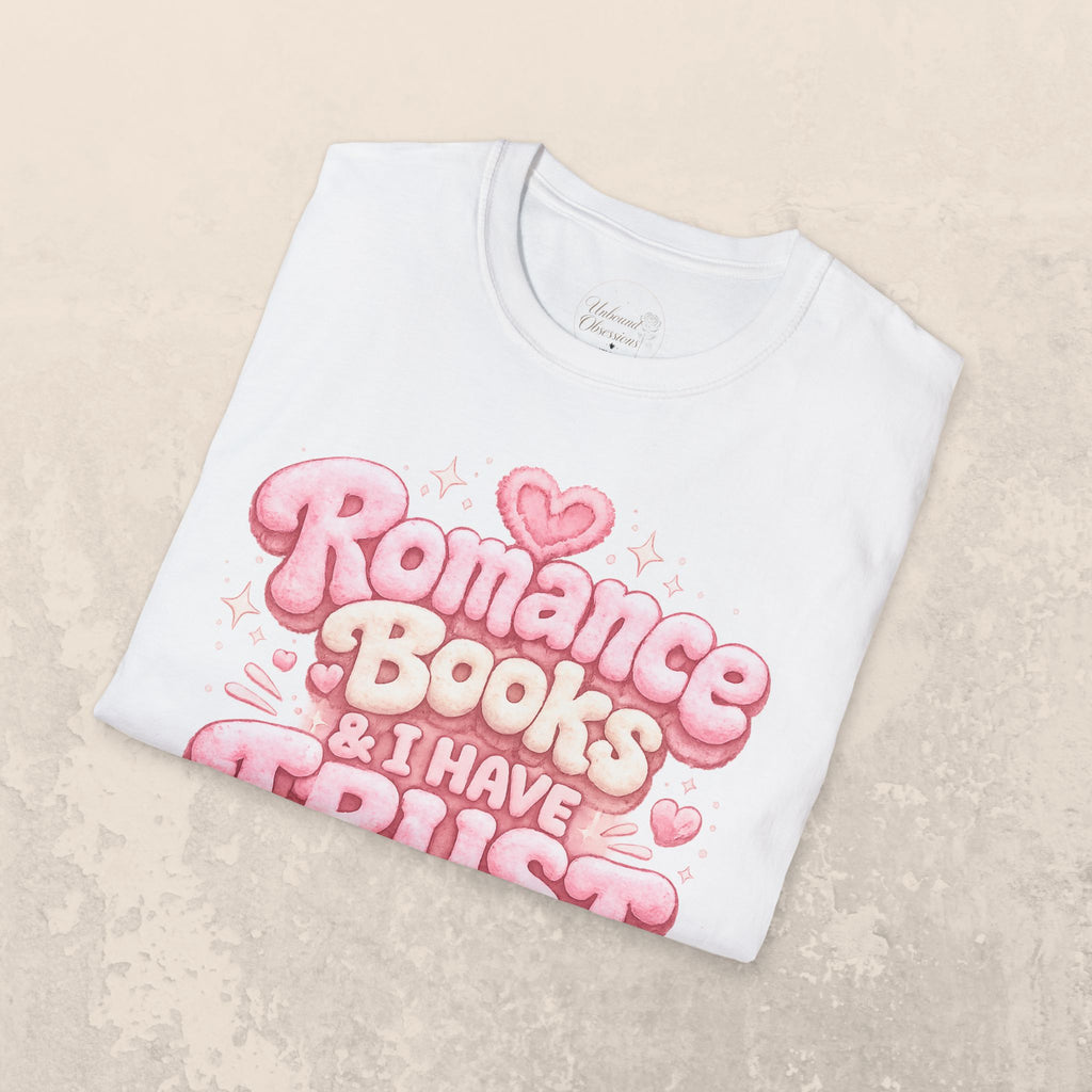 Romance Books & I Have Trust Issues T-Shirt