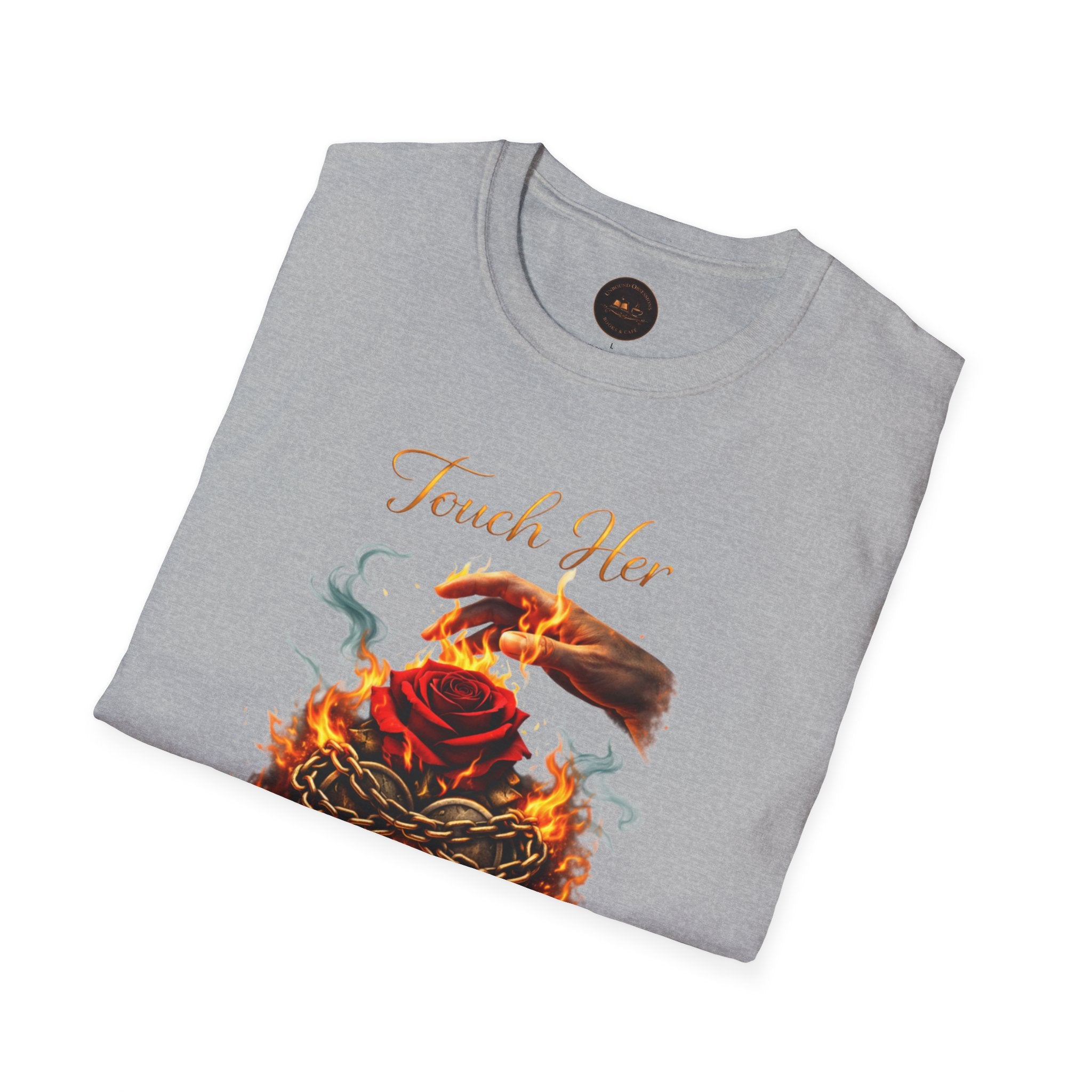 Touch Her & Die Rose Heart T-Shirt