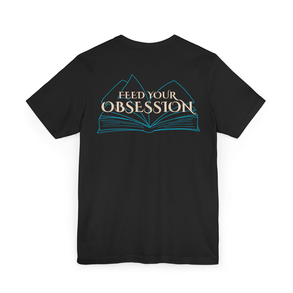 Unbound Obsessions T-Shirt — "Feed Your Obsession" Gothic Rose Tee